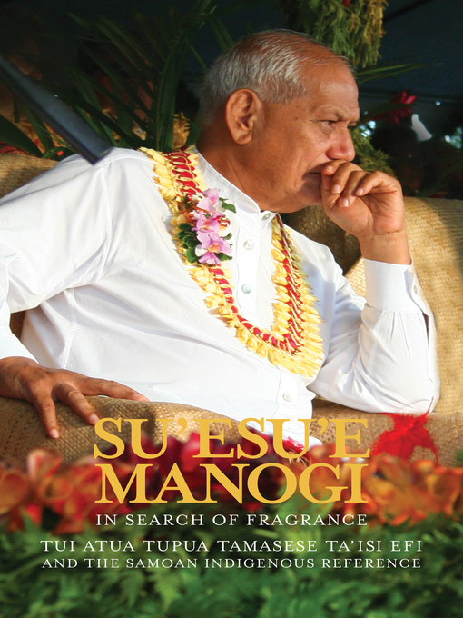 Title details for Su'esu'e Manogi by Tamasailau M. Suaalii-Sauni - Available